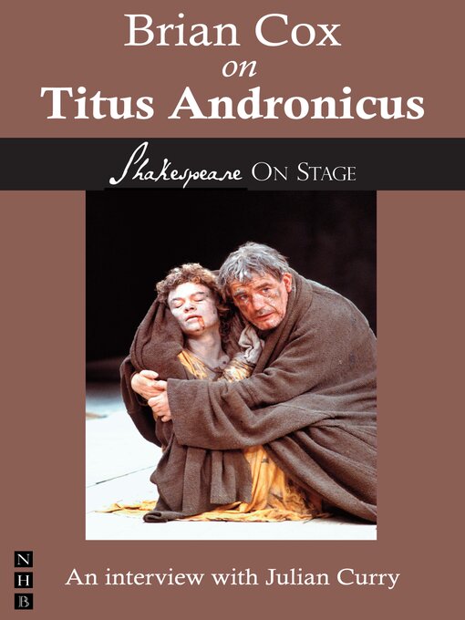 Title details for Brian Cox on Titus Andronicus (Shakespeare on Stage) by Brian Cox - Available